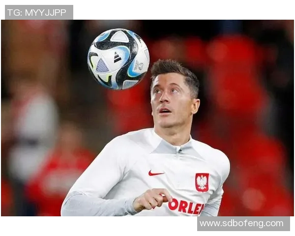 波兰足球帅哥：从莱万多夫斯基到现役新星的风采与成就